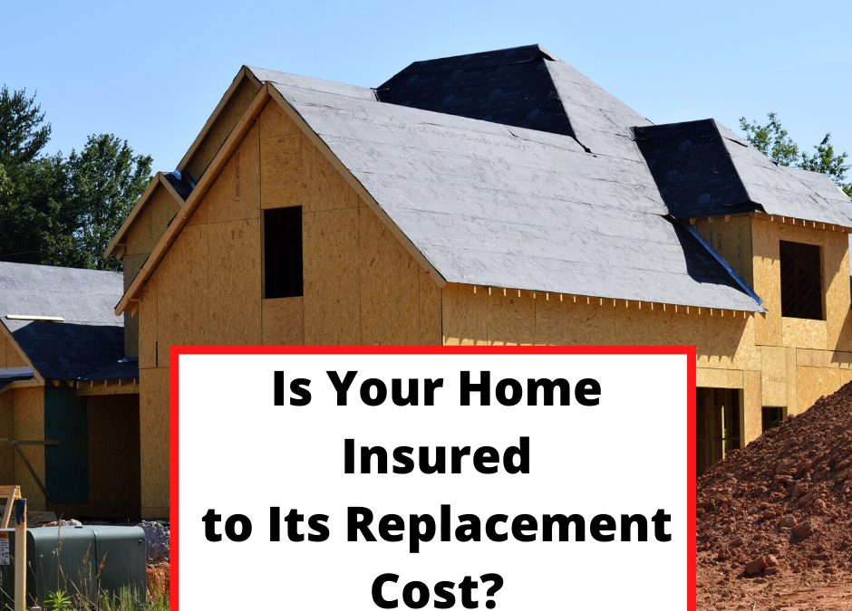 Is Your Home Insured to Its Replacement Cost blog image